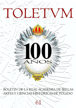 Toletvm Boletín De La Real Academia De Bellas Artes Y Ciencias Históricas De Toledo