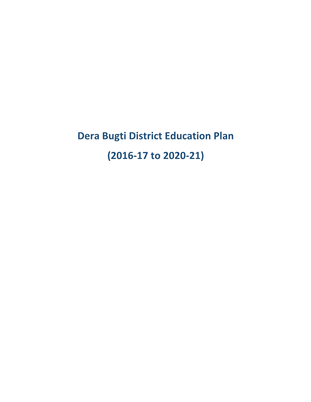 Dera Bugti District Education Plan (2016-17 to 2020-21)