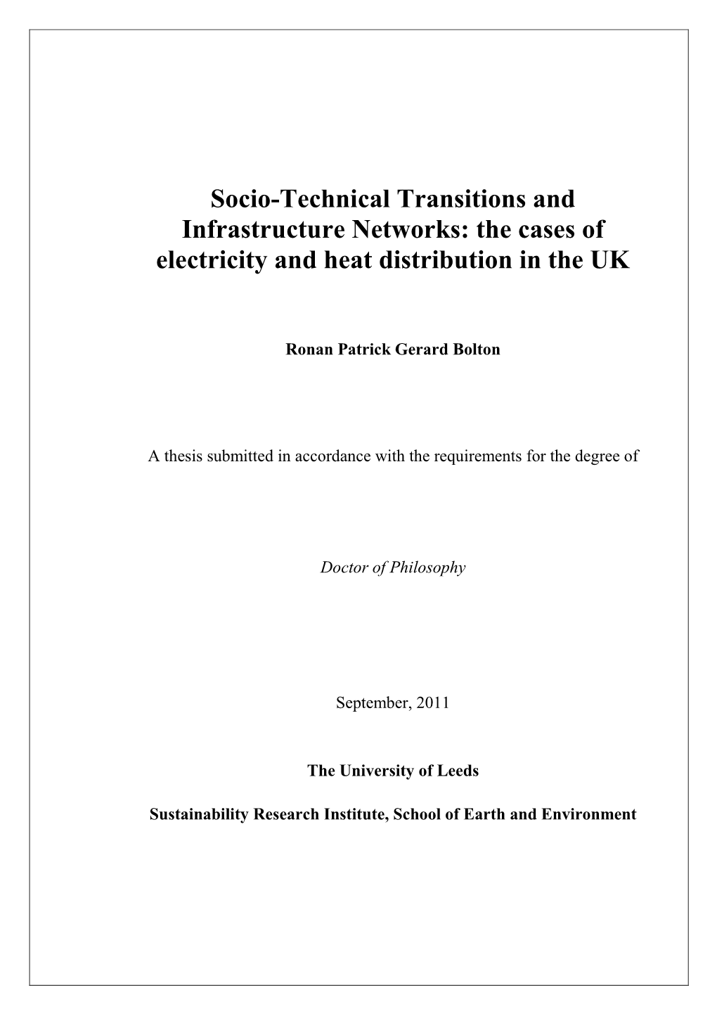 Socio-Technical Transitions and Infrastructure Networks: the Cases of Electricity and Heat Distribution in the UK