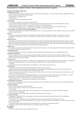Conductive Polymer Solid Aluminum Electrolytic Capacitor Precautions for Conductive Polymer Solid Aluminum Electrolytic Capacitor
