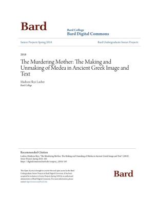 The Making and Unmaking of Medea in Ancient Greek Image and Text