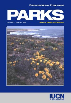 Protected Areas Programme PARKS Vol 9 No 1 • February 1999 Reserve Design and Selection Protected Areas Programme