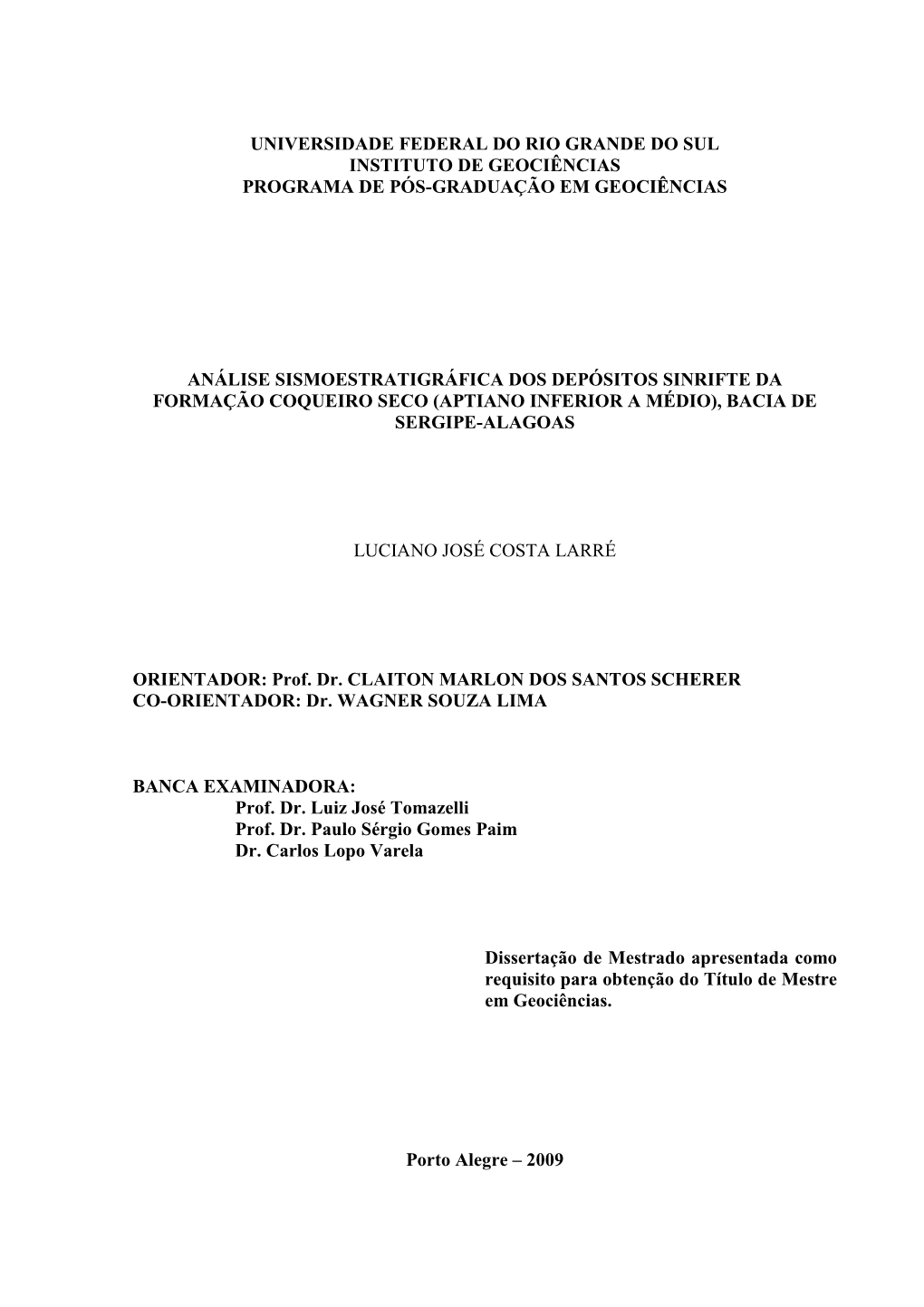 Universidade Federal Do Rio Grande Do Sul Instituto De Geociências Programa De Pós-Graduação Em Geociências