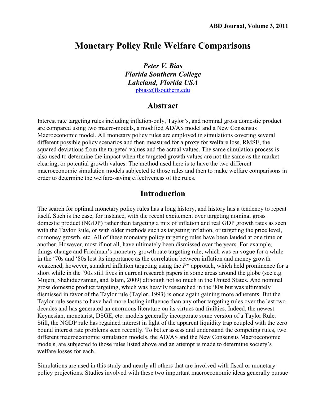 Monetary Policy Rule Welfare Comparisons