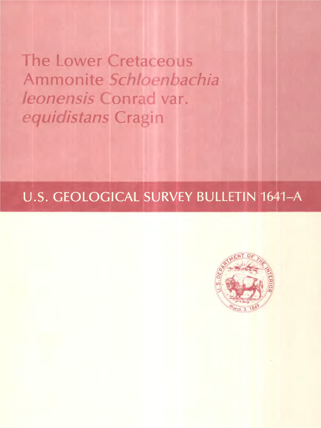 The Lower Cretaceous Ammonite Schloenbachia Leonensis Conrad Var. Equidistans Cragin