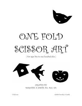 ONE FOLD SCISSOR ART ( for Ages Five to One Hundred Plus )