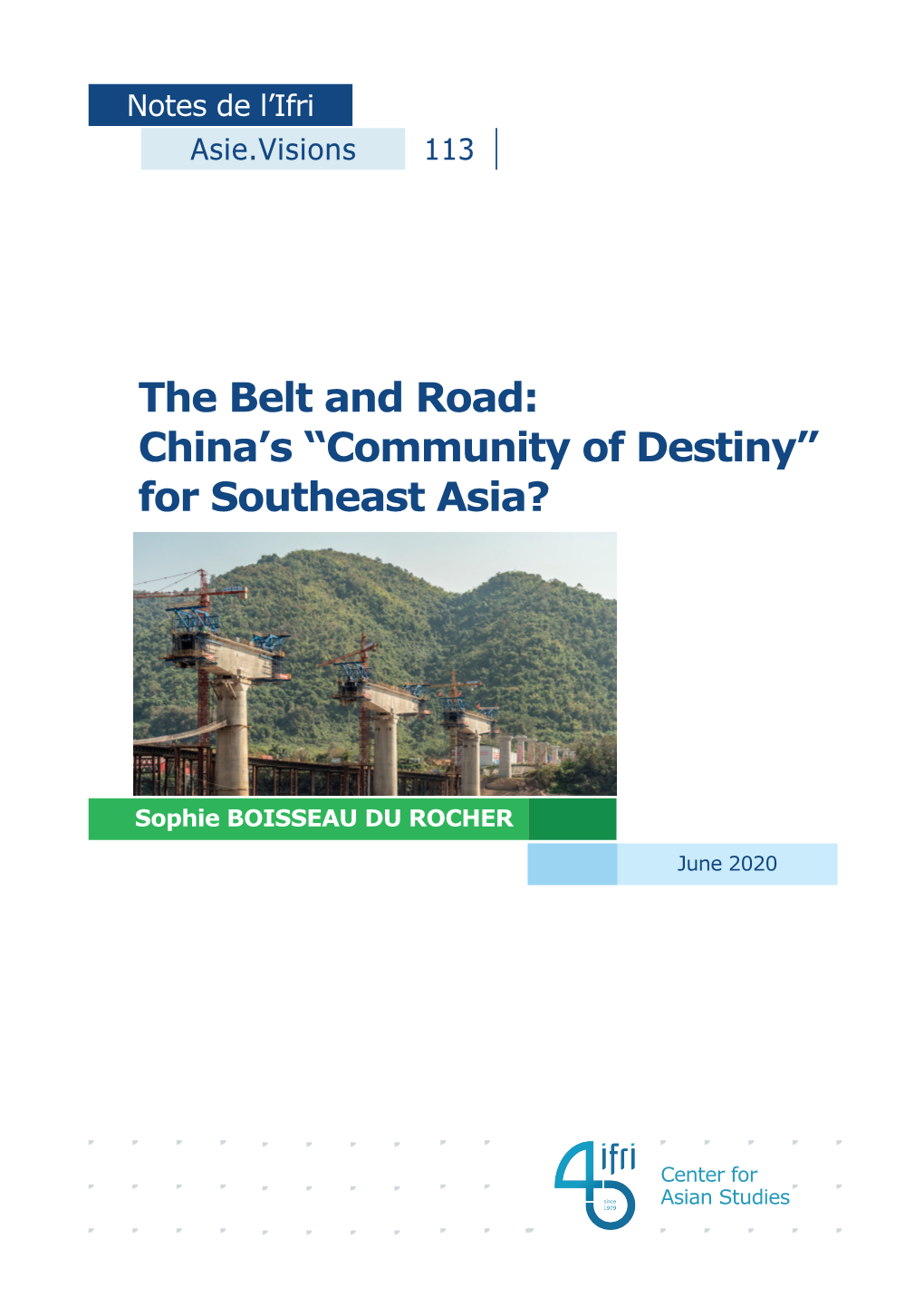 The Belt and Road: China's “Community of Destiny” For