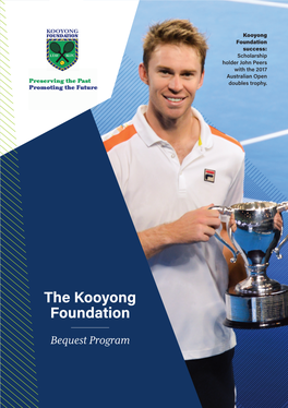 The Kooyong Foundation Bequest Program the Foundation Goals