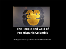 The People and Gold of Pre-Hispanic Columbia