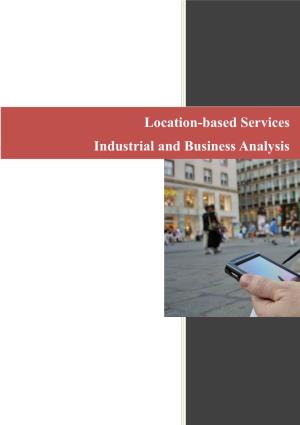 Location-Based Services: Industrial and Business Analysis Group 6 Table of Contents