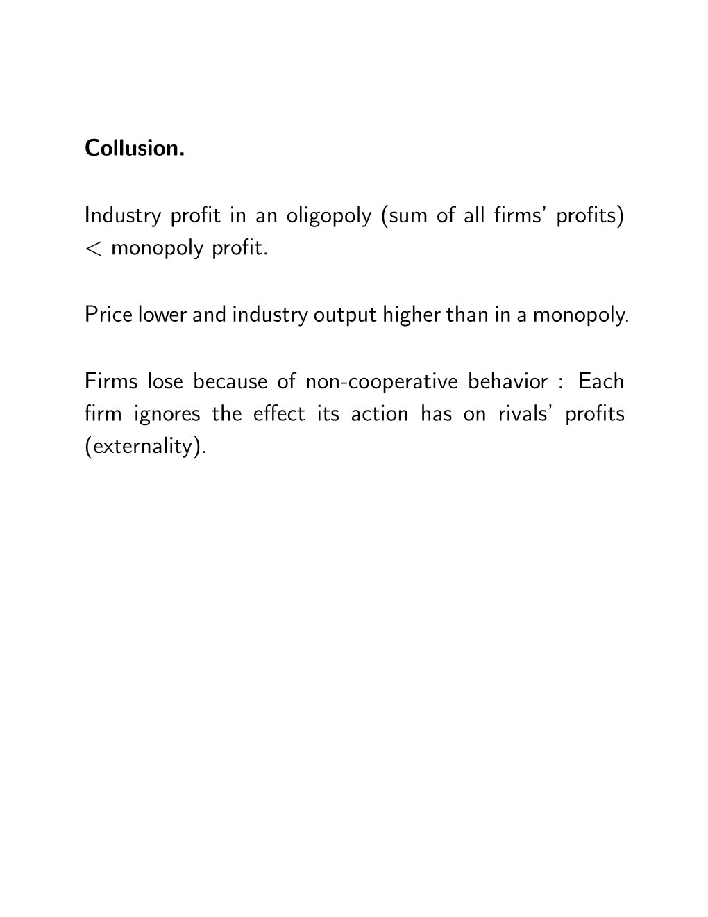 Collusion. Industry Profit in an Oligopoly (Sum of All Firms' Profits