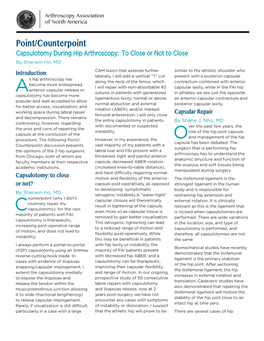 Point/Counterpoint Capsulotomy During Hip Arthroscopy: to Close Or Not to Close by Sherwin Ho, MD