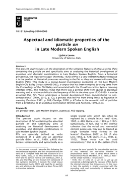 Aspectual and Idiomatic Properties of the Particle on in Late Modern Spoken English