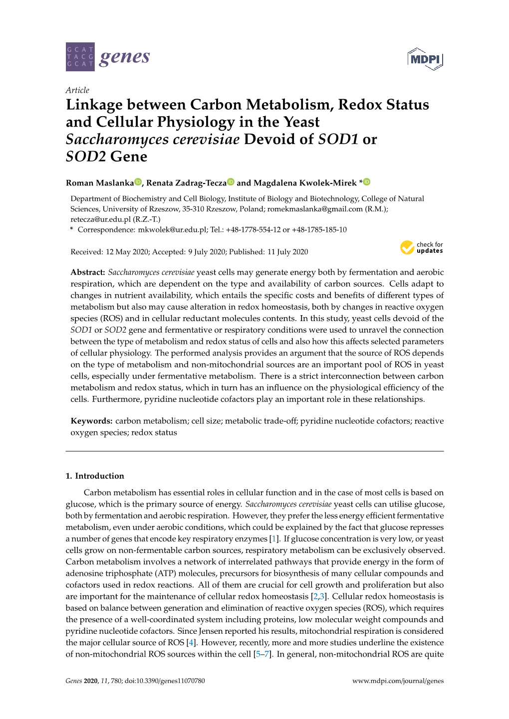 Linkage Between Carbon Metabolism, Redox Status and Cellular Physiology in the Yeast Saccharomyces Cerevisiae Devoid of SOD1 Or SOD2 Gene