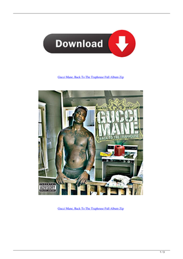 Gucci Mane Back to the Traphouse Full Album Zip
