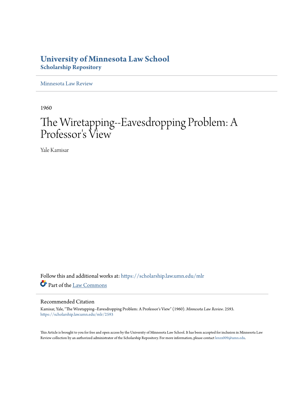 The Wiretapping--Eavesdropping Problem: a Professor's View