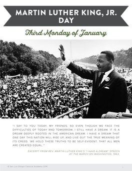 MARTIN LUTHER KING, JR. DAY Third Monday of January