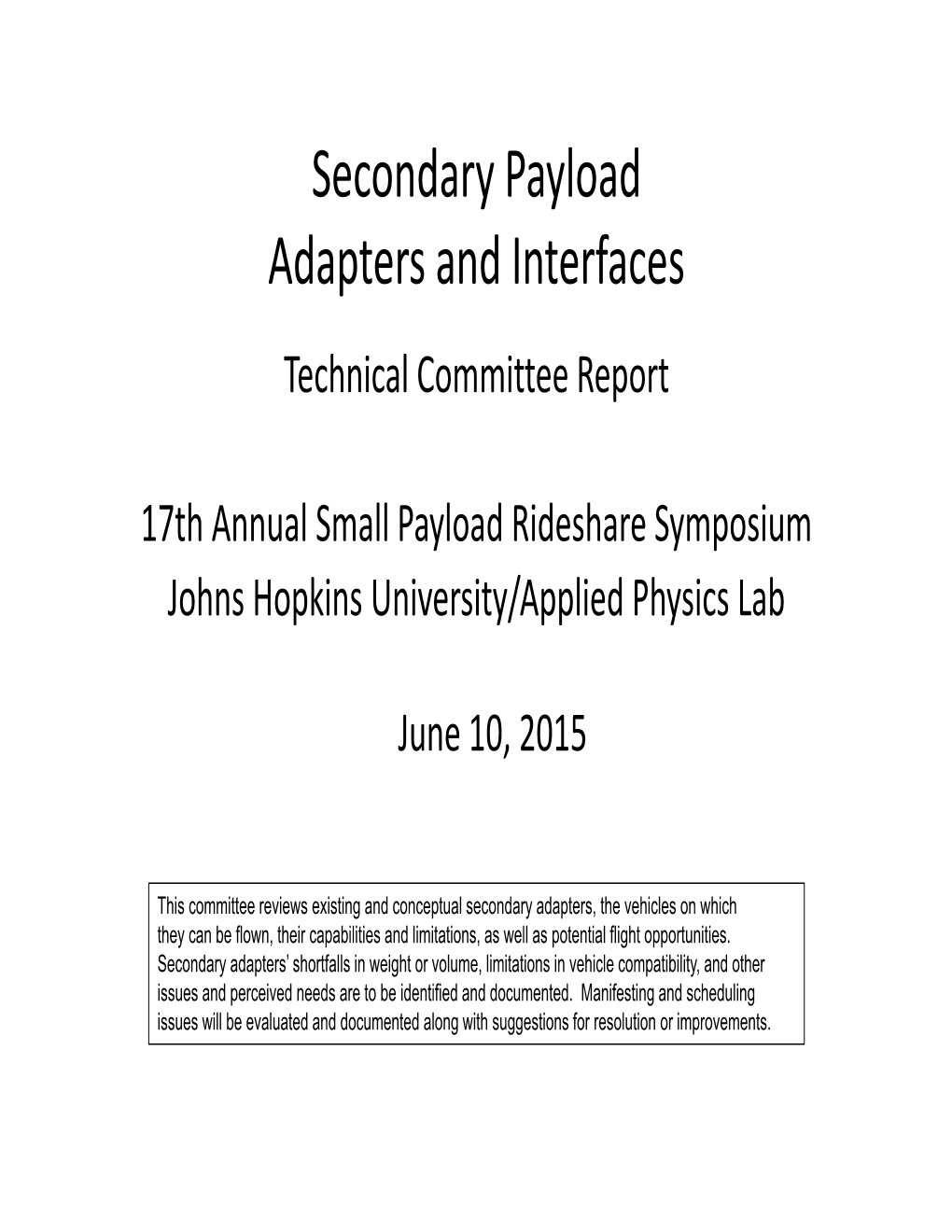 Secondary Payload Adapters and Interfaces Technical Committee Report