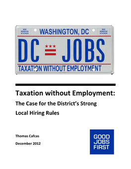 Taxation Without Employment: the Case for the District’S Strong Local Hiring Rules