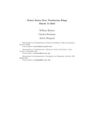 Power Series Over Noetherian Rings March 14 2013 William Heinzer