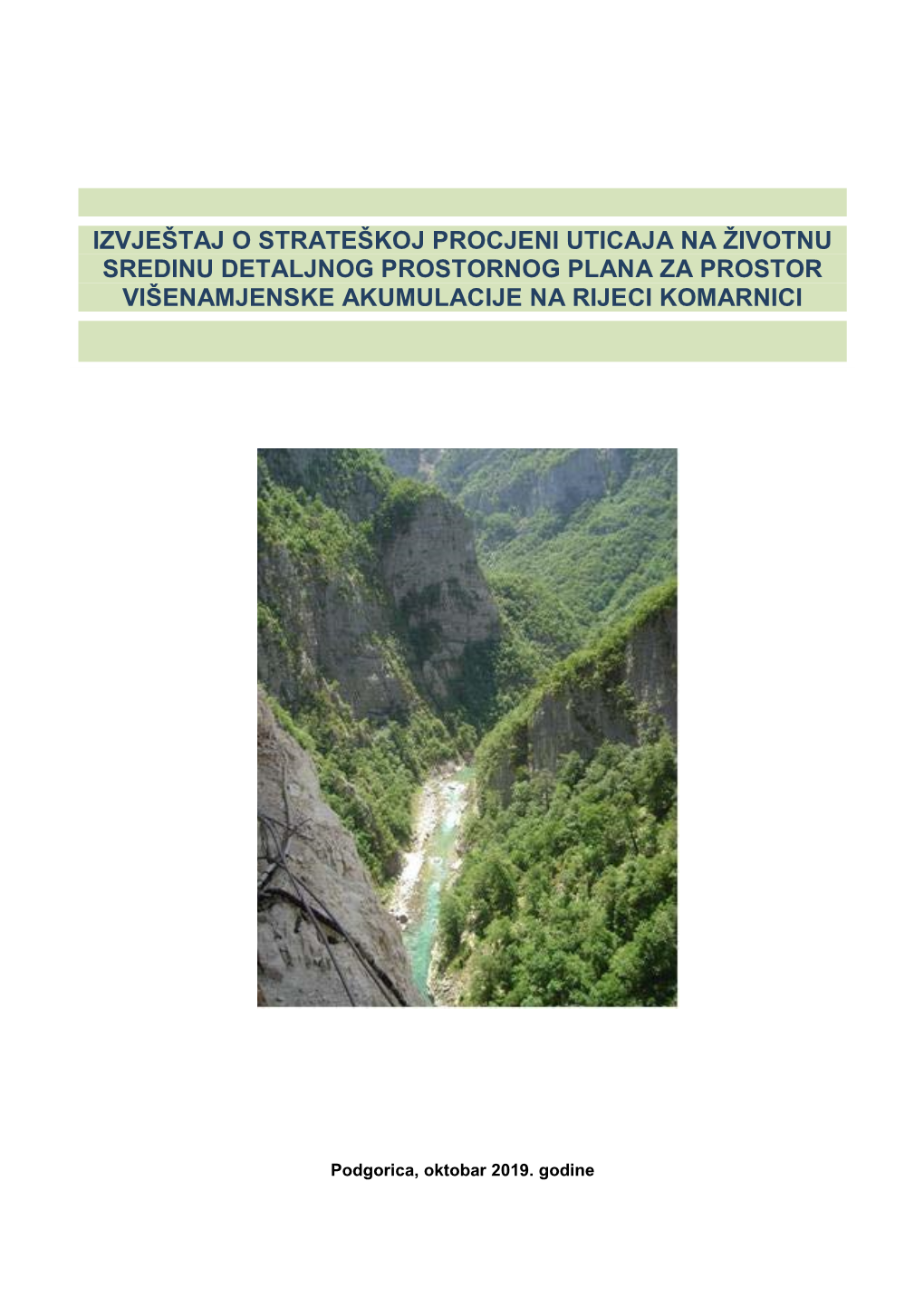 Izvještaj O Strateškoj Procjeni Uticaja Na Životnu Sredinu Detaljnog Prostornog Plana Za Prostor