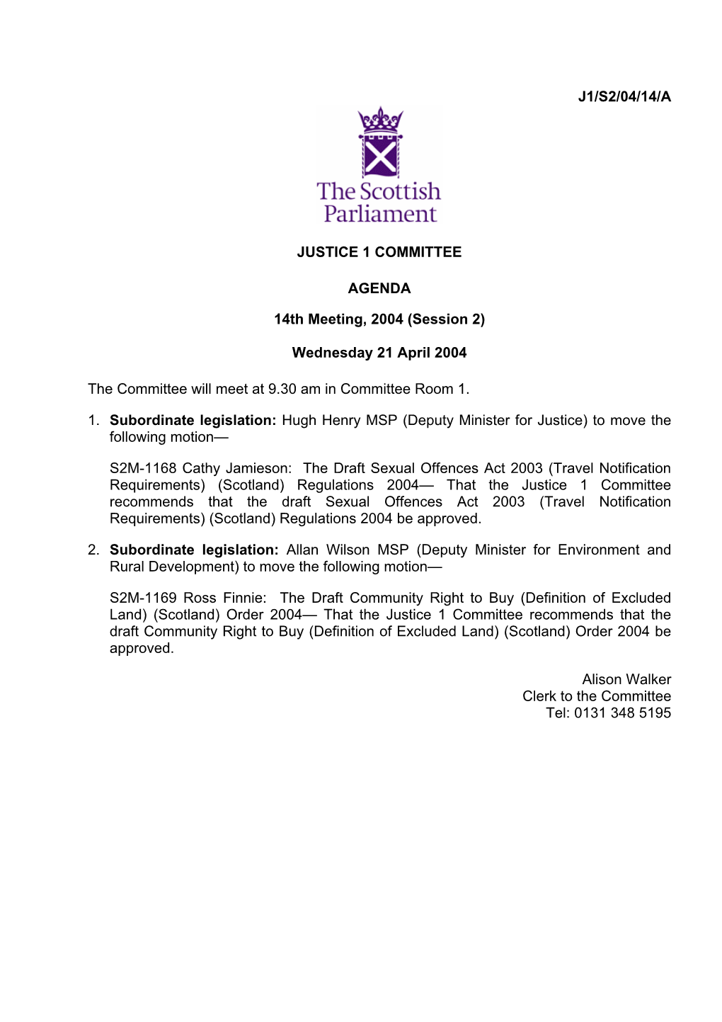 J1/S2/04/14/A JUSTICE 1 COMMITTEE AGENDA 14Th