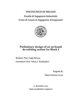 Primary Design of an On-Board De-Orbiting System for Block I