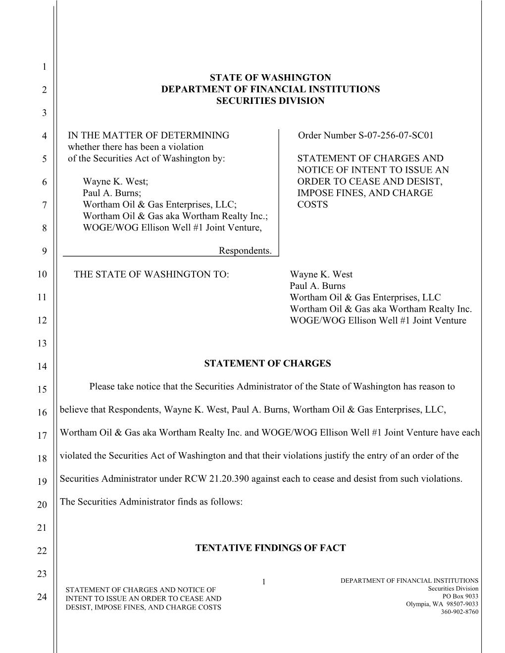 S-07-256-07-SC01 Whether There Has Been a Violation 5 of the Securities Act of Washington By: STATEMENT of CHARGES and NOTICE of INTENT to ISSUE an 6 Wayne K