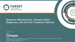 Systemic Mastocytosis: Disease State, Diagnosis, and Current Treatment Options