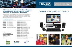 C-SOFT IP DISPATCH CONTROL Application for Any Dispatch Environment