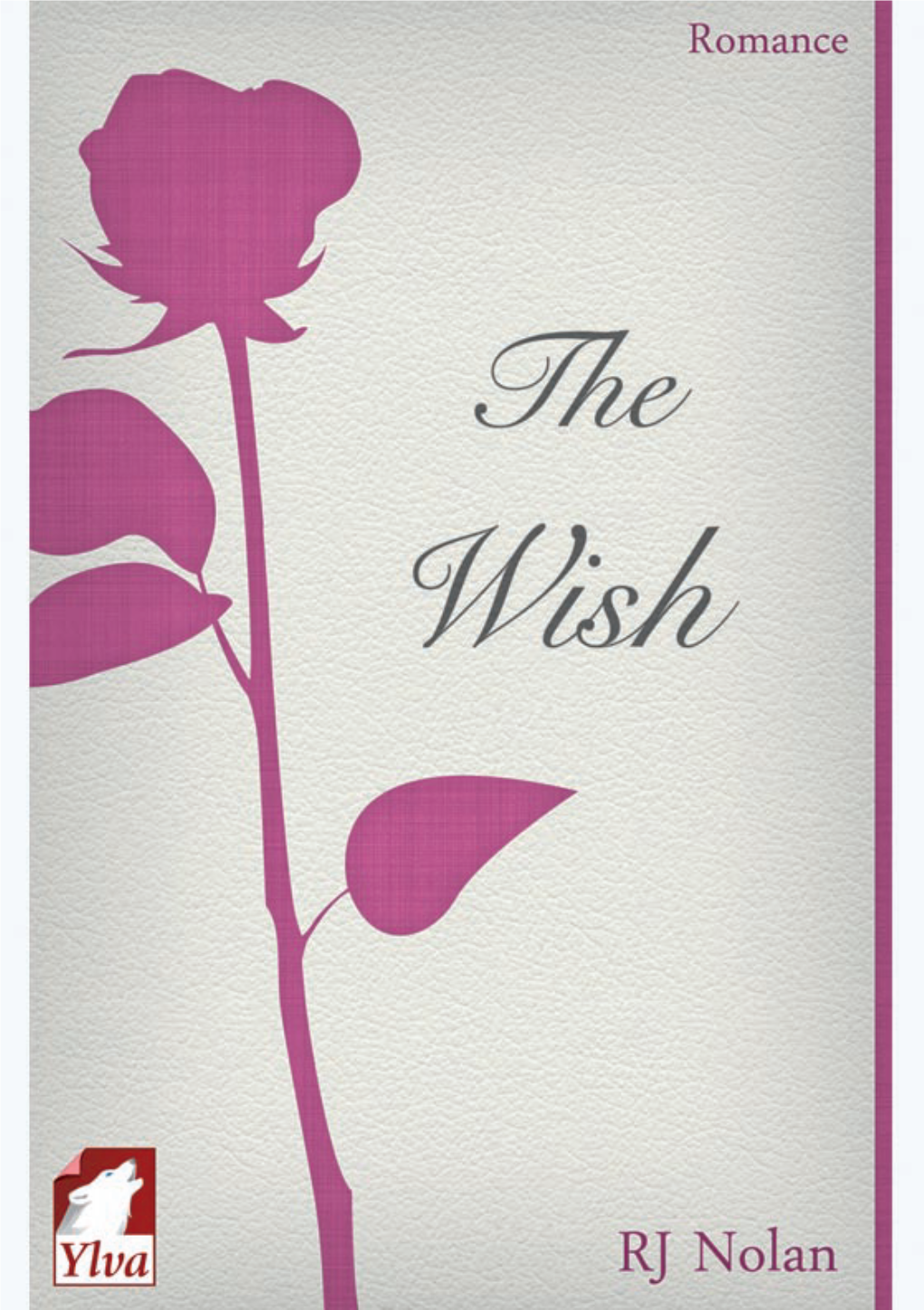 The Wish © by RJ Nolan