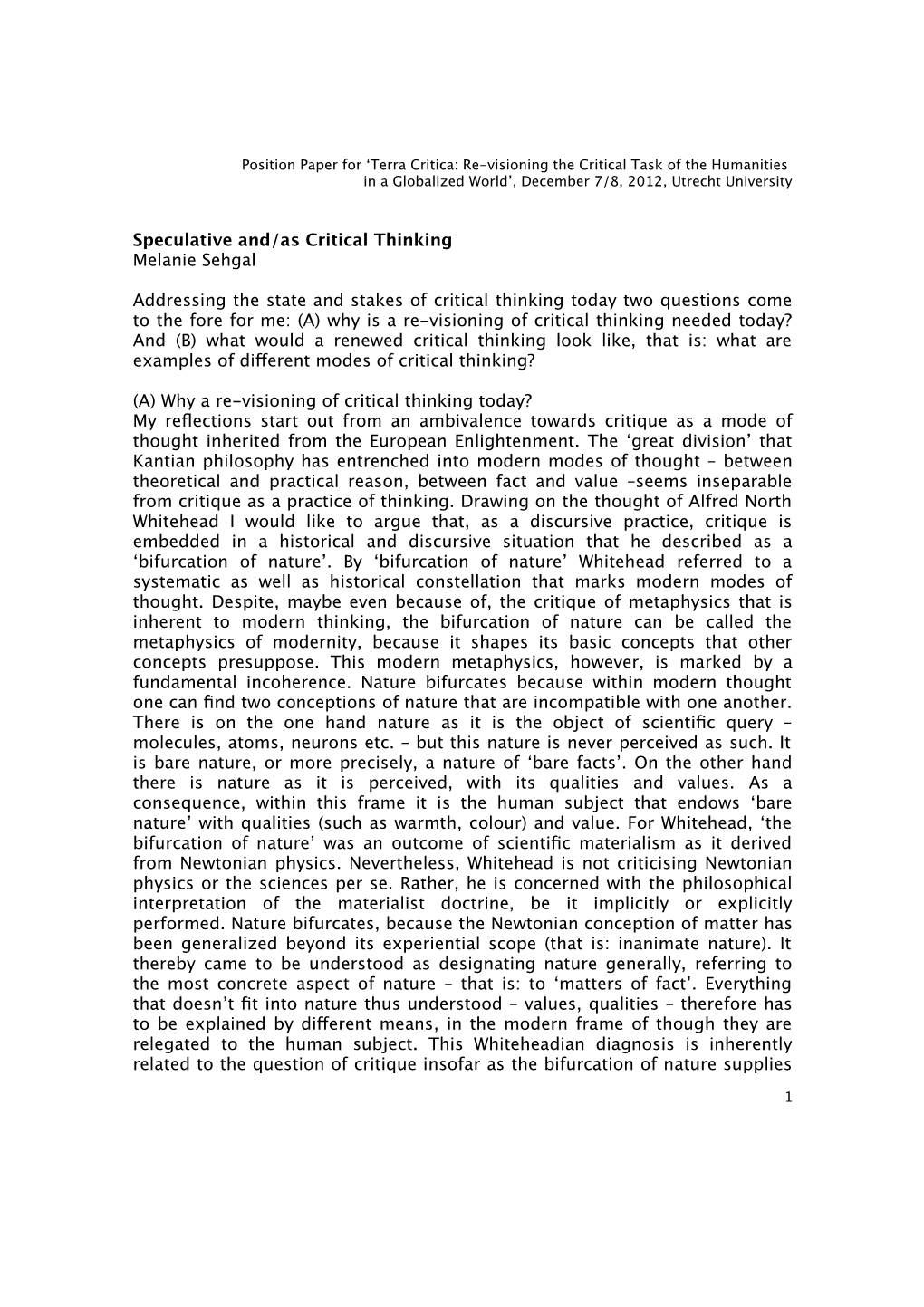 Speculative And/As Critical Thinking Melanie Sehgal Addressing the State and Stakes of Critical Thinking Today Two Questions