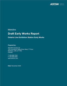 Ontario Line Draft Exhibition Station Early Works Report (This Report) to Document the Assessment of Exhibition Station Early Works (Figure ES-1)