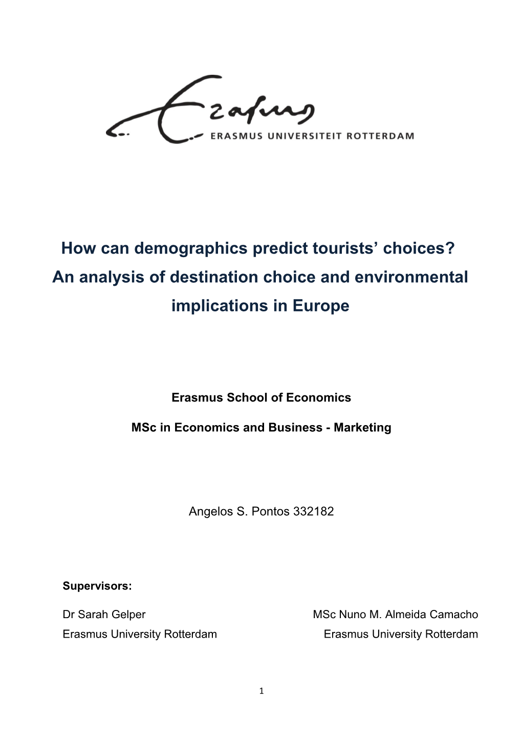 How Can Demographics Predict Tourists Choices?