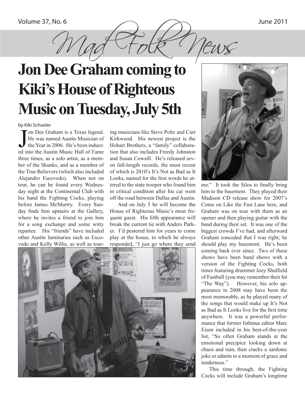 Jon Dee Graham Coming to Kiki's House of Righteous Music On