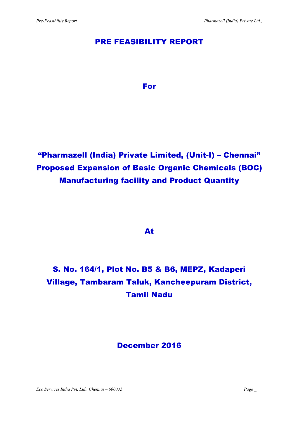 Pharmazell (India) Private Limited, (Unit-I) – Chennai” Proposed Expansion of Basic Organic Chemicals (BOC) Manufacturing Facility and Product Quantity