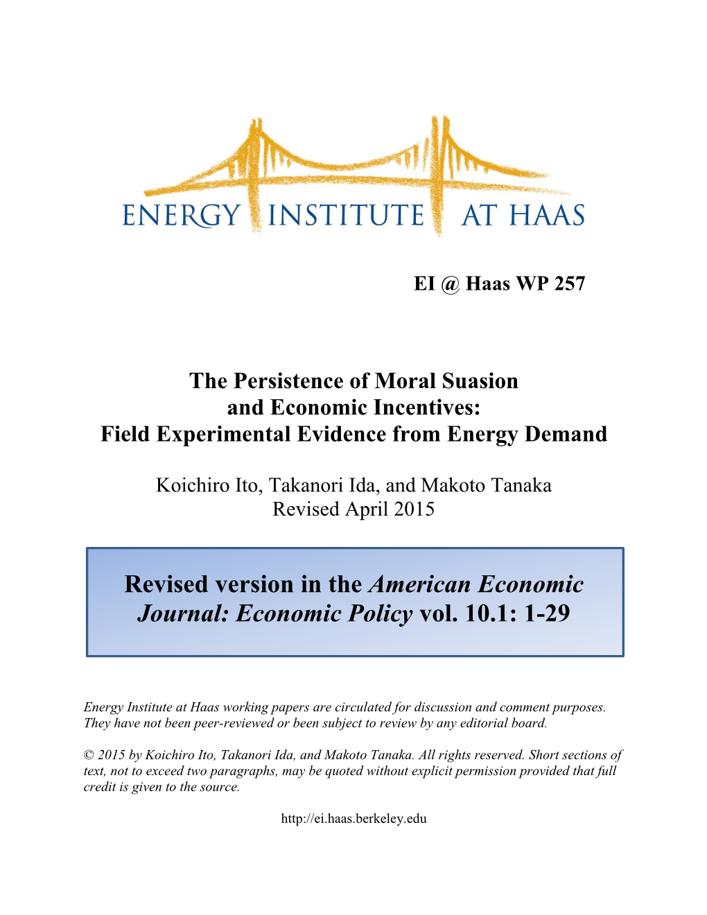 The Persistence of Moral Suasion and Economic Incentives: Field Experimental Evidence from Energy Demand