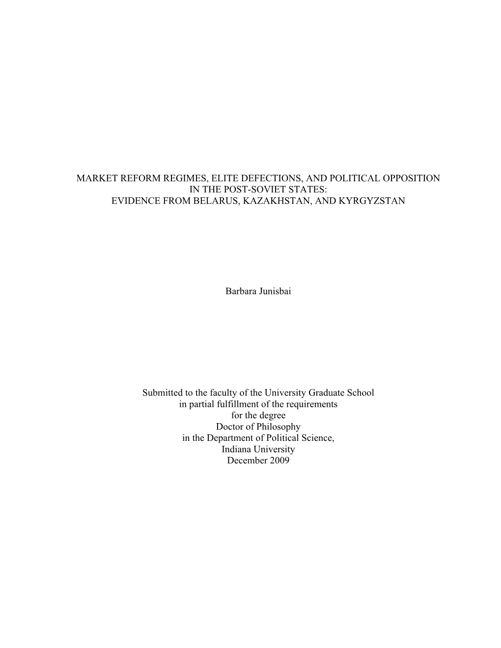 Market Reform Regimes, Elite Defections, and Political Opposition in the Post-Soviet States: Evidence from Belarus, Kazakhstan, and Kyrgyzstan