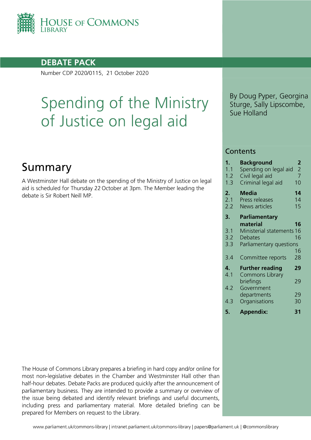 Spending of the Ministry of Justice on Legal 1.3 Criminal Legal Aid 10 Aid Is Scheduled for Thursday 22 October at 3Pm