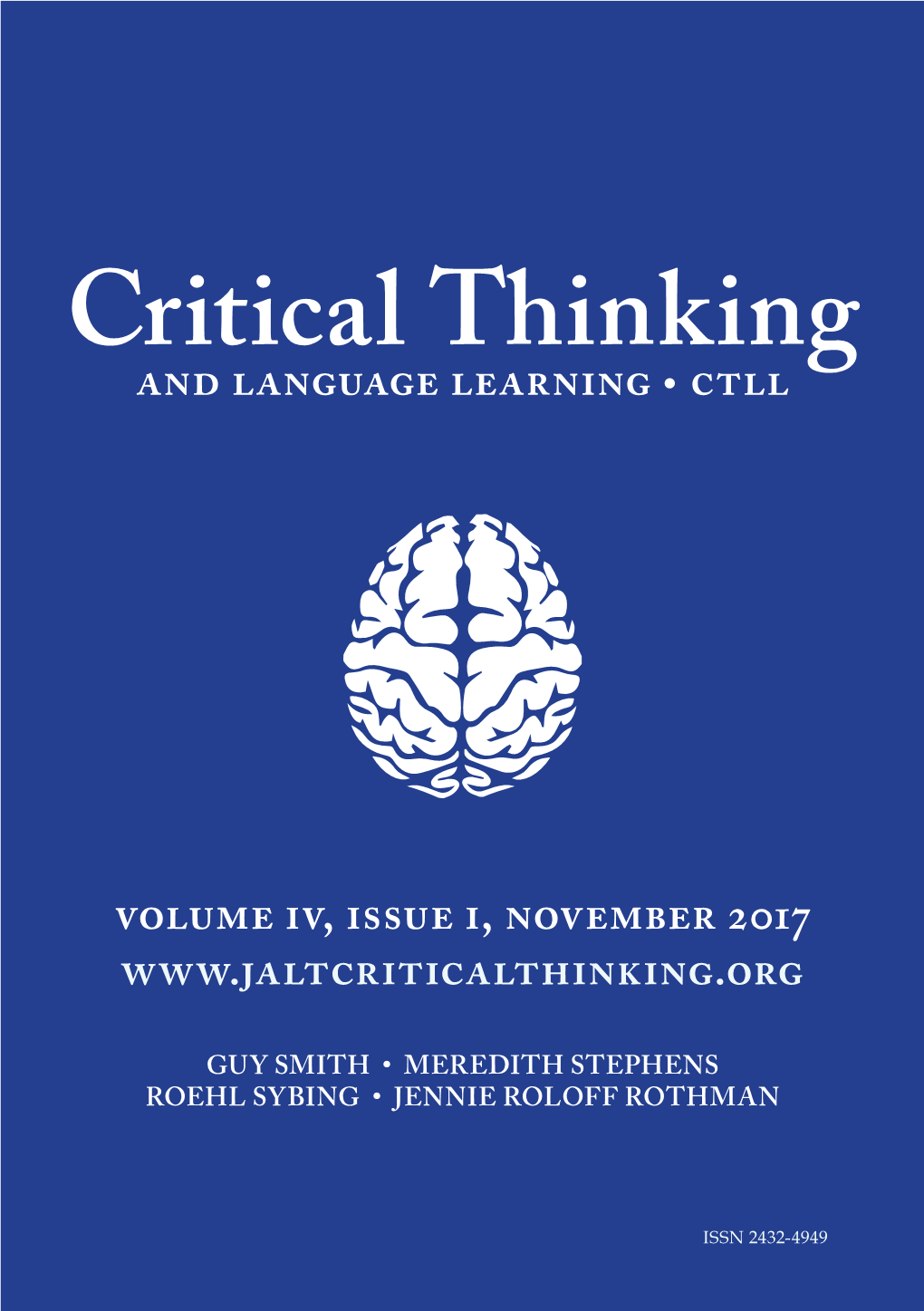 Jalt Critical Thinkingsig • Ct Sig the Japan Association for Language Teaching • Jalt Volume 1V, Issue 1, November 2017