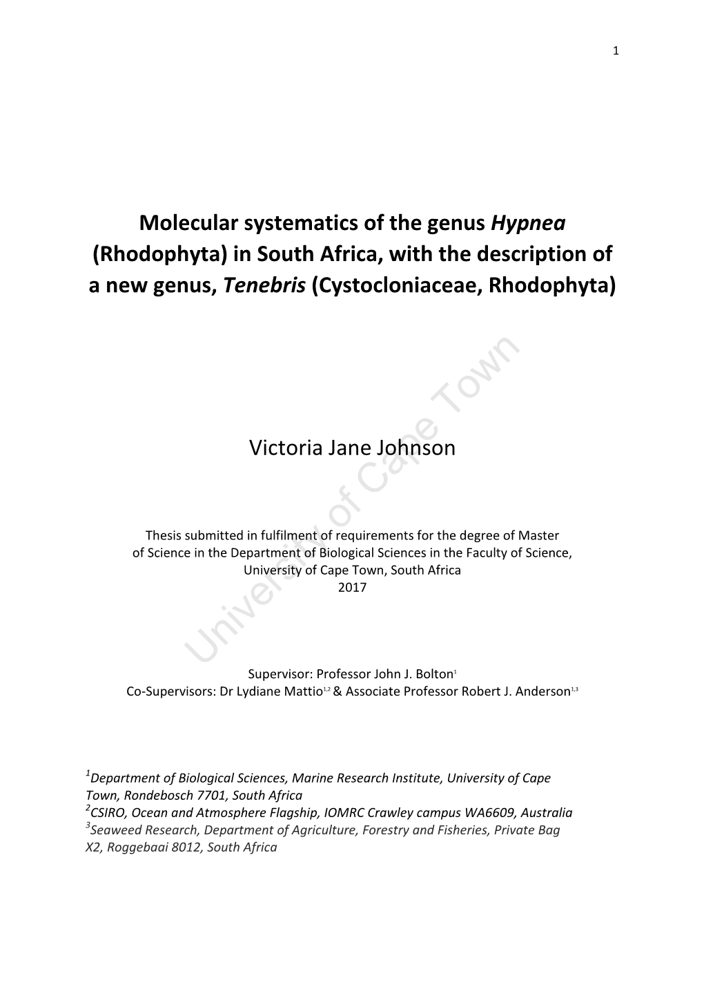 Molecular Systematics of the Genus Hypnea (Rhodophyta) in South Africa, with the Description of a New Genus, Tenebris (Cystocloniaceae, Rhodophyta)