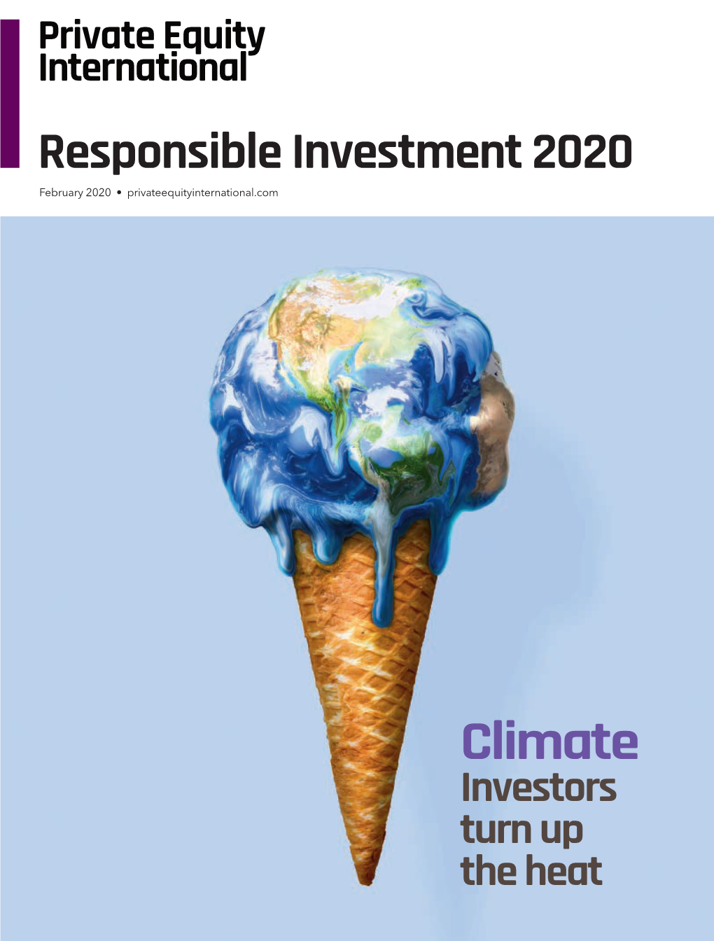 Responsible Investment 2020 New York 2020 February 2020 • Privateequityinternational.Com