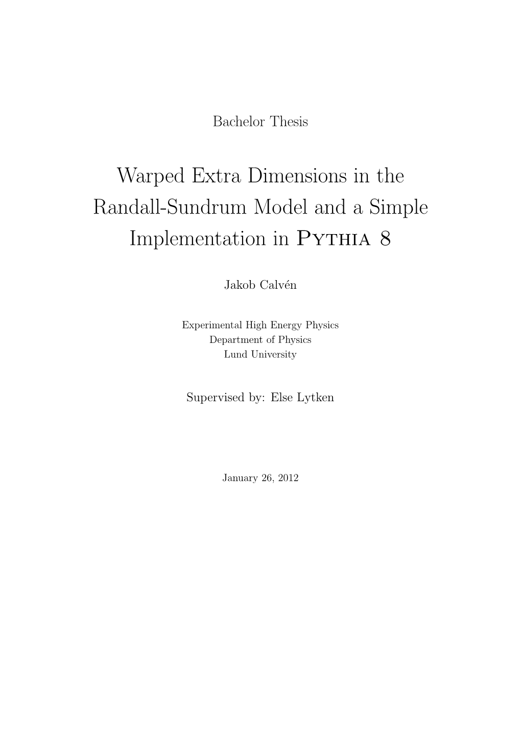 Warped Extra Dimensions in the Randall-Sundrum Model and a Simple Implementation in Pythia 8