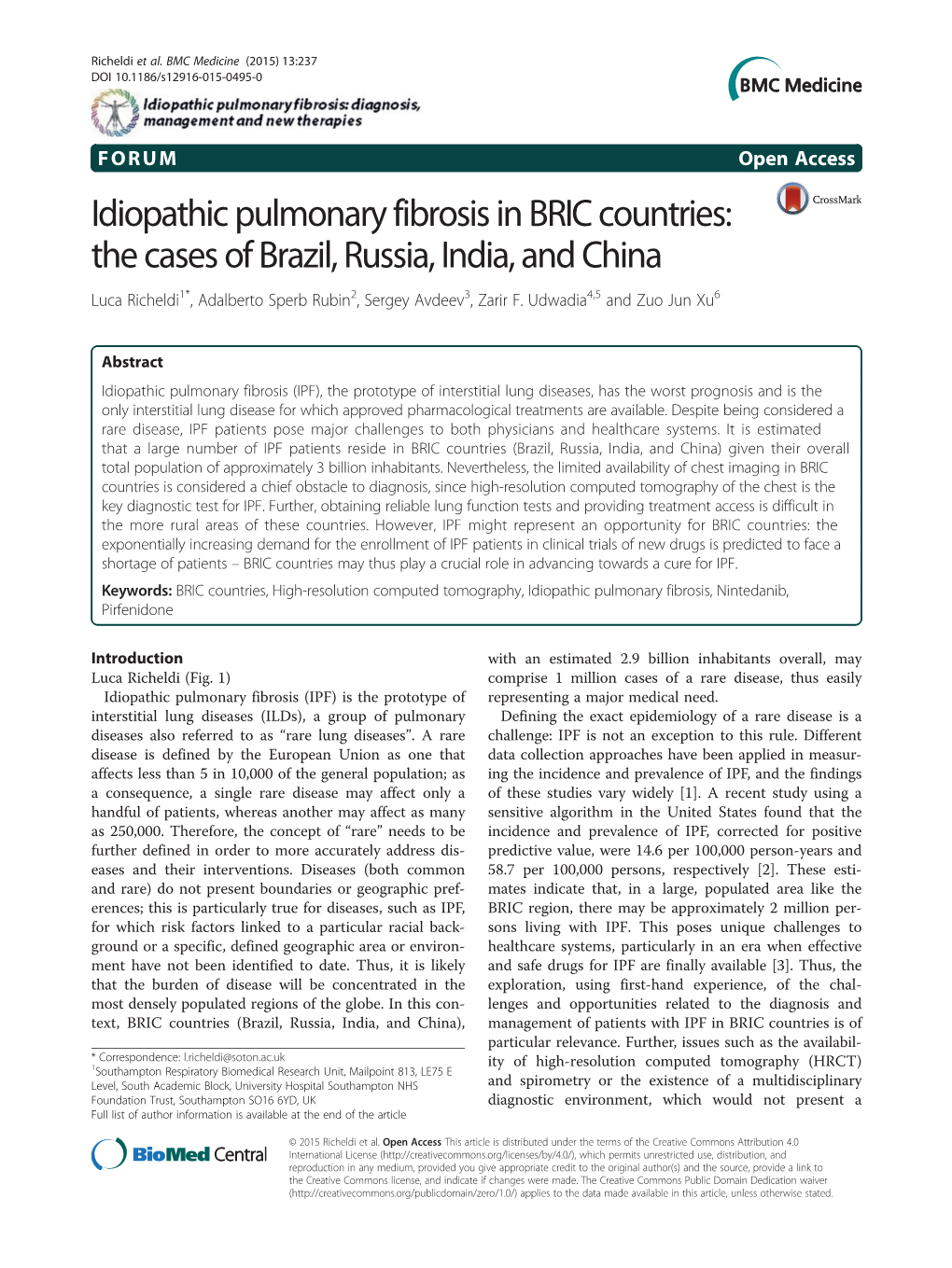 Idiopathic Pulmonary Fibrosis in BRIC Countries: the Cases of Brazil, Russia, India, and China Luca Richeldi1*, Adalberto Sperb Rubin2, Sergey Avdeev3, Zarir F