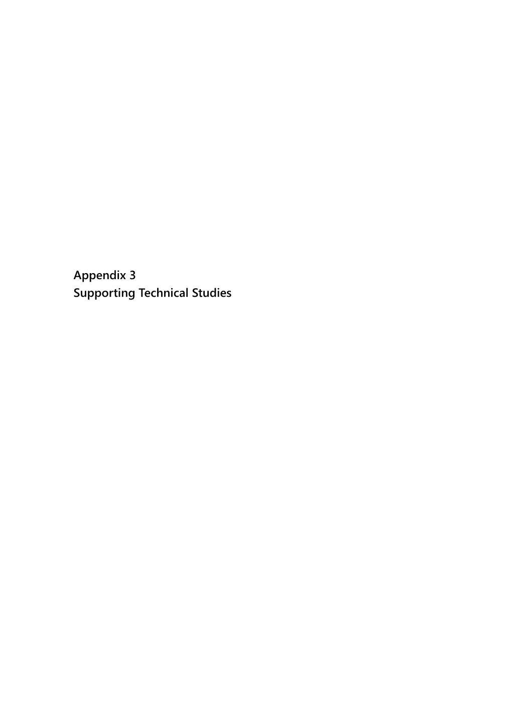 Appendix 3 Supporting Technical Studies