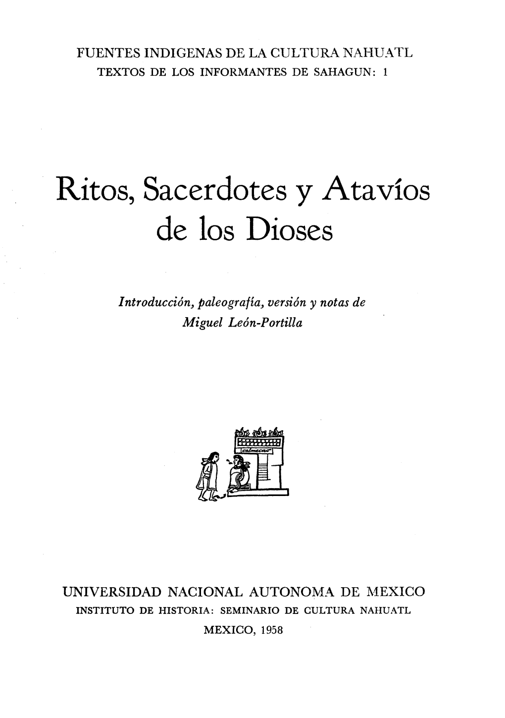 Ritos, Sacerdotes Y Atavíos De Los Dioses