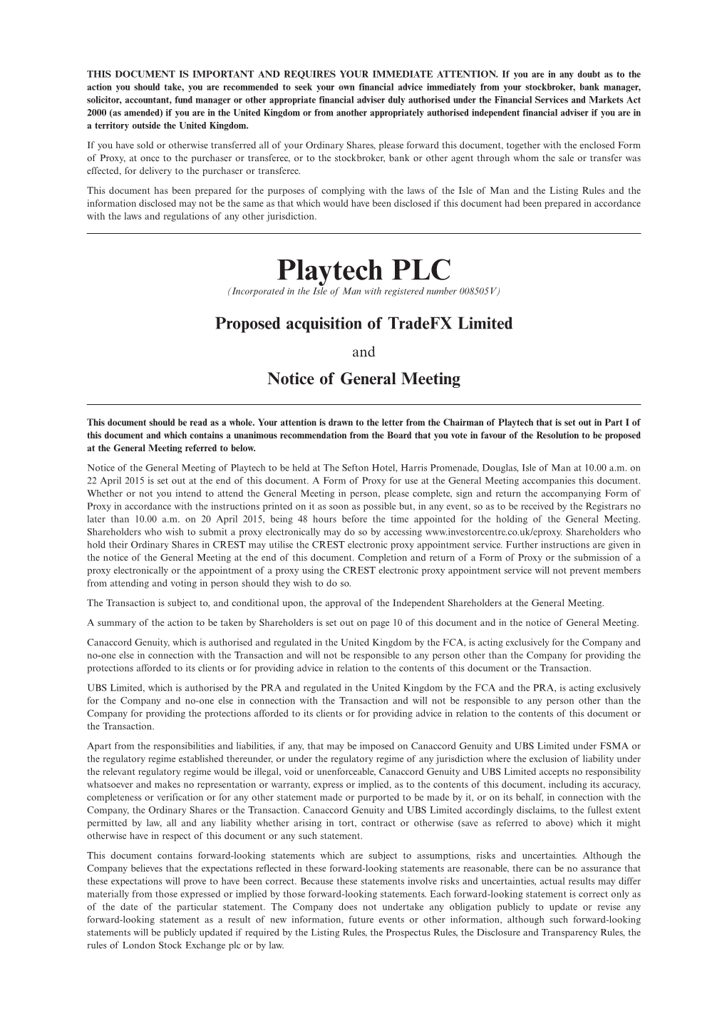 Playtech PLC (Incorporated in the Isle of Man with Registered Number 008505V)