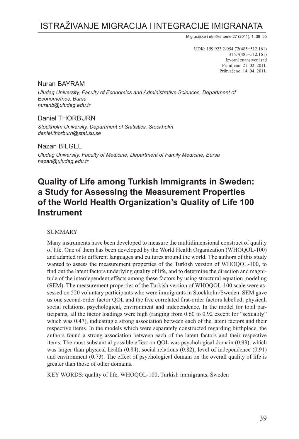 Istraživanje Migracija I Integracije Imigranata Quality of Life Among Turkish Immigrants in Sweden: a Study for Assessing the M