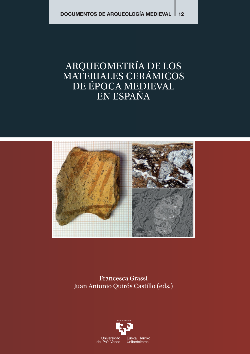 Arqueometría De Los Materiales Cerámicos De Época Medieval En España