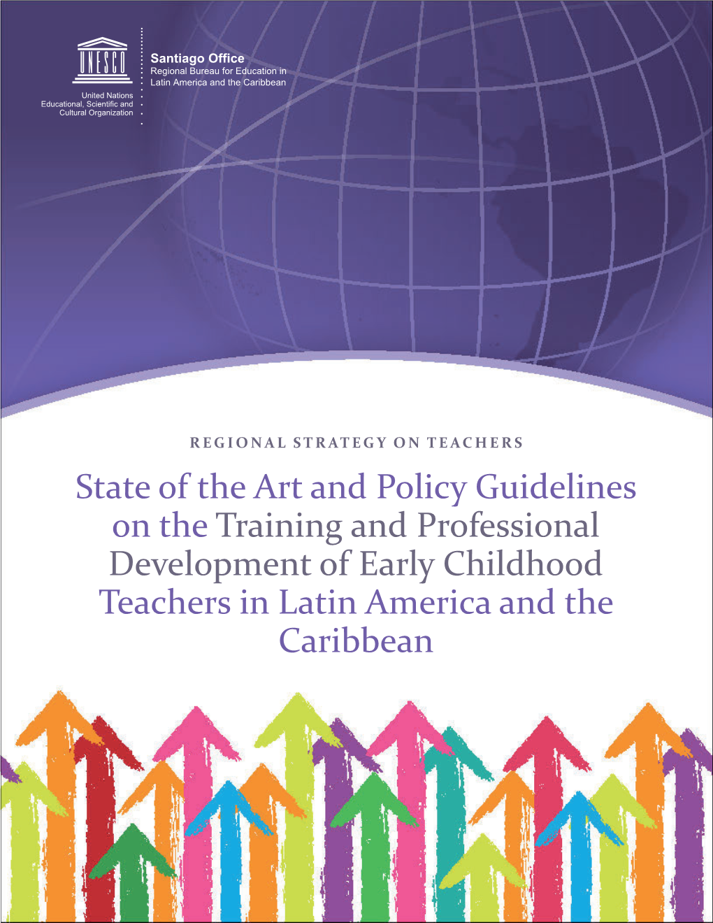 State of the Art and Policy Guidelines on the Training and Professional